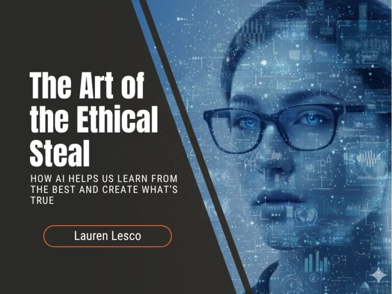 The Art of the Ethical Steal