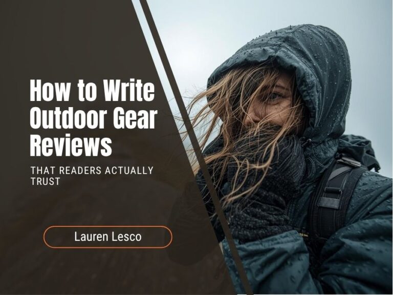 How to write outdoor gear reviews that readers actually trust